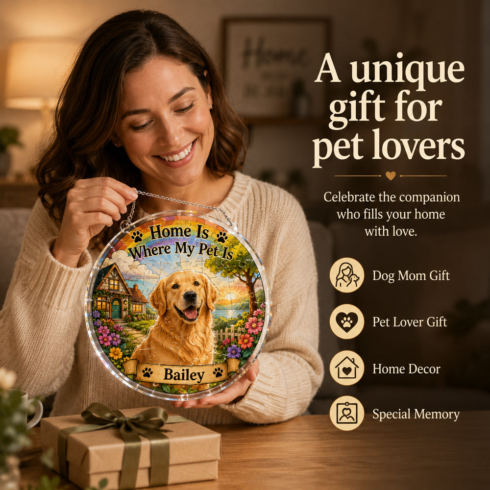 Customize Acrylic Jigsaw Puzzle Suncatcher - Home Is Where My Pet Is